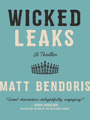 cover image of Wicked Leaks: a Thriller